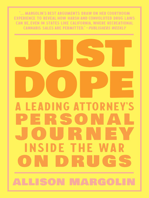 Title details for Just Dope by Allison Margolin - Available